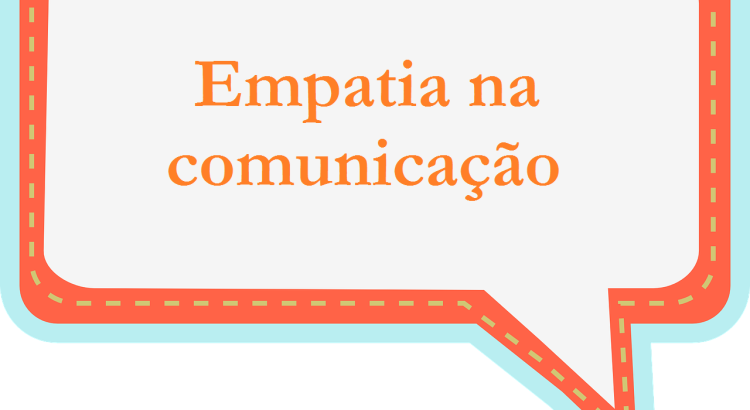 Empatia na comunicação